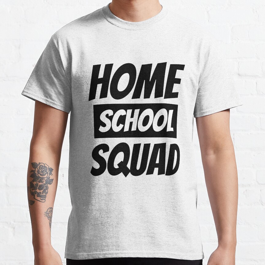 Home School Squad Classic T-Shirt