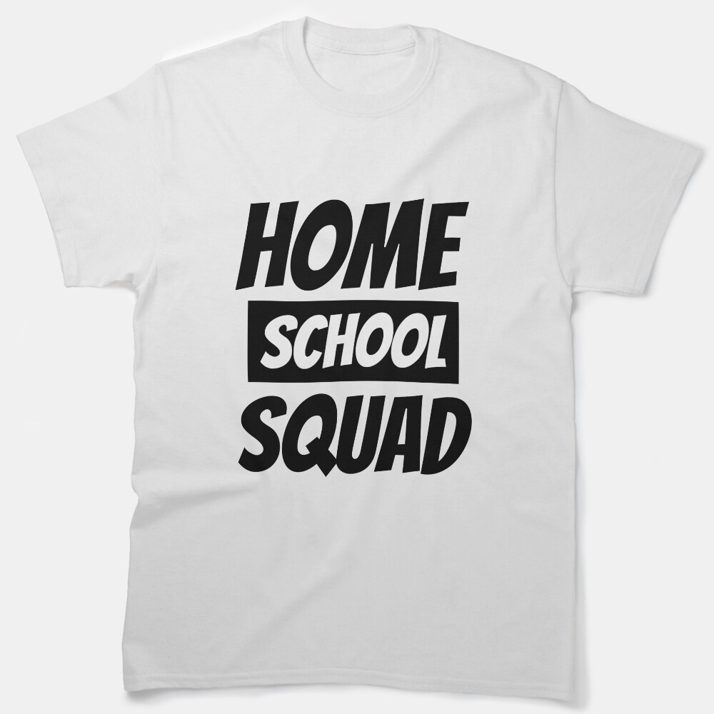 Home School Squad Classic T-Shirt