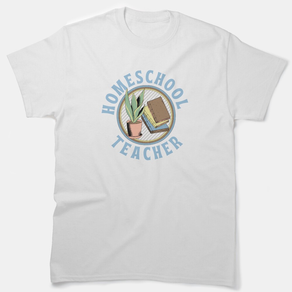 Homeschool Teacher Classic T-Shirt