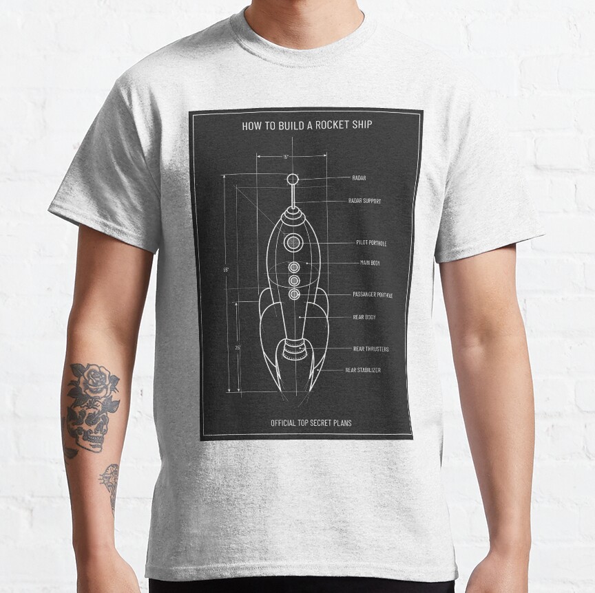 How Build A Rocket Poster Classic T-Shirt