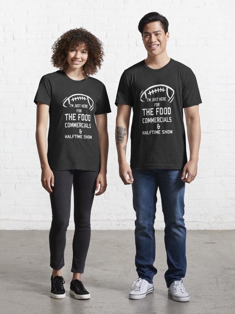 Just Here For The Food Commercials And Halftime Show Essential T-Shirt The Boys Tv Show Tee