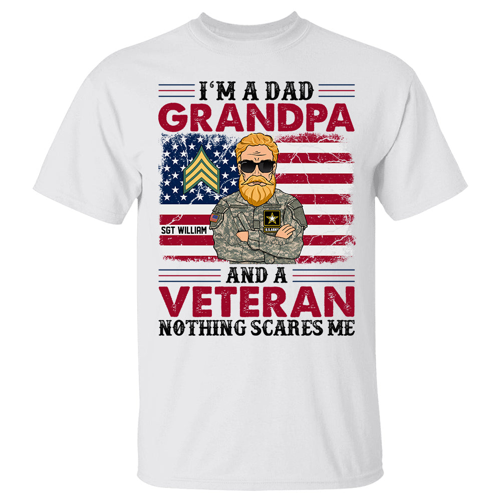 I Am A Dad Grandpa And A Veteran Nothing Scares Me Dad And Mom Shirt, Personalized Shirt For Veteran