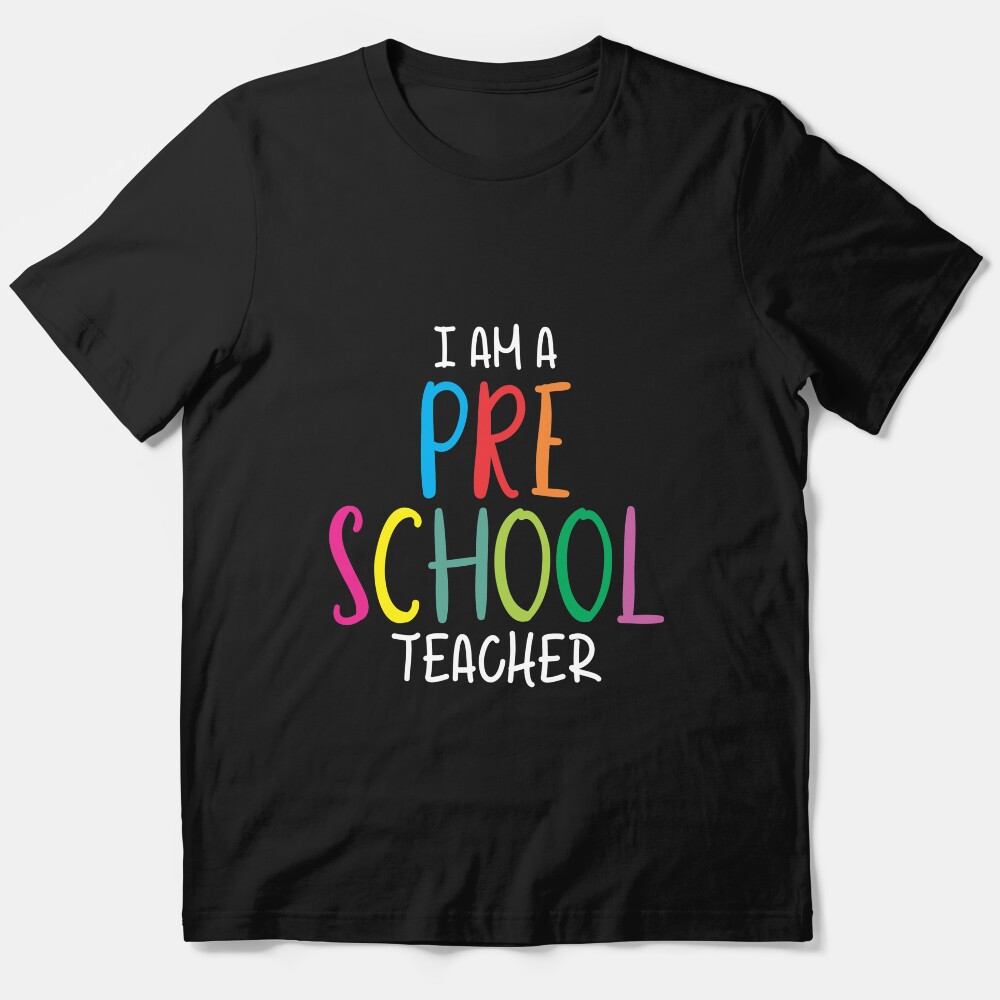 I Am A Preschool Teacher Pre-K Back To School Trending Gift Essential T-Shirt