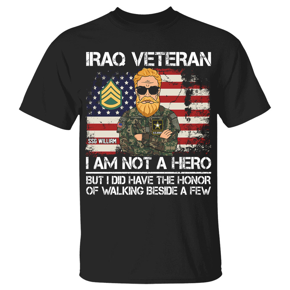 I Am Not A Hero But I Did Have The Honor Of Walking Beside A Few Custom Title Shirt, Personalized Shirt For Veteran