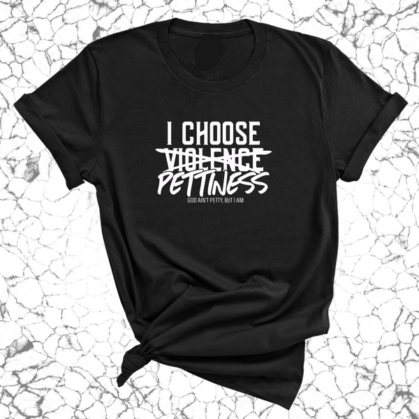 I Choose Pettiness Unisex Premium Tee, Classic Style T-Shirt