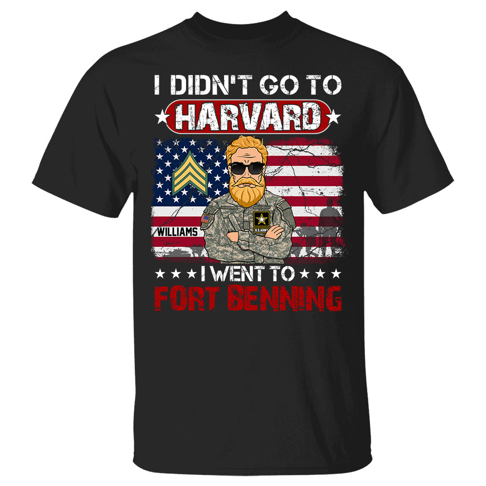 I Didn'T Go To Harvard I Went To Military Base Personalized Branch Rank Name Shirt For Veteran Shirt, Personalized Shirt For Veteran