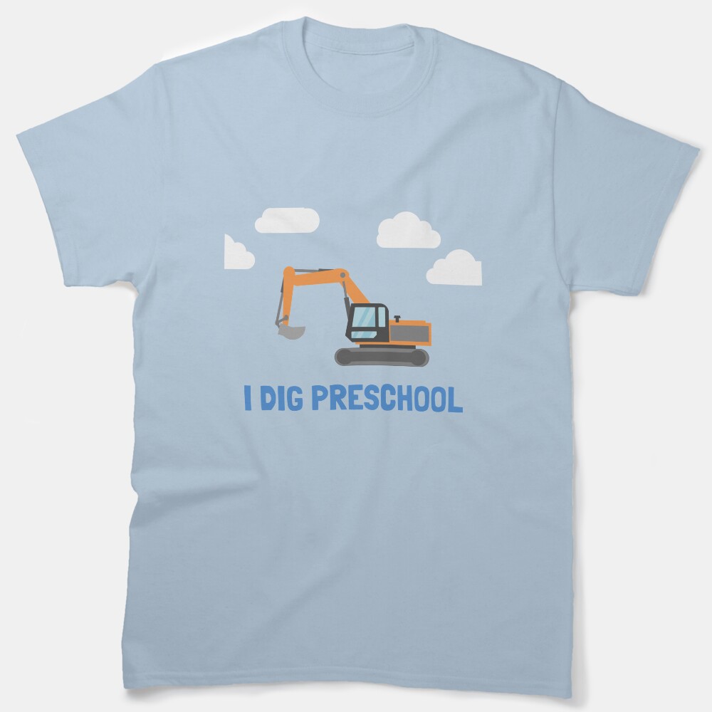 I Dig Preschool Classic T-Shirt