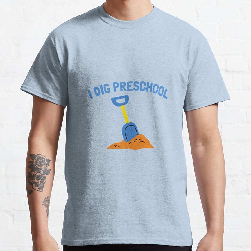 I Dig Preschool Classic T-Shirt