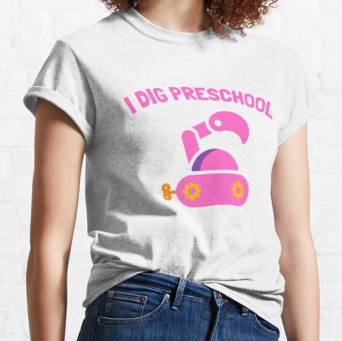 I Dig Preschool Classic T-Shirt