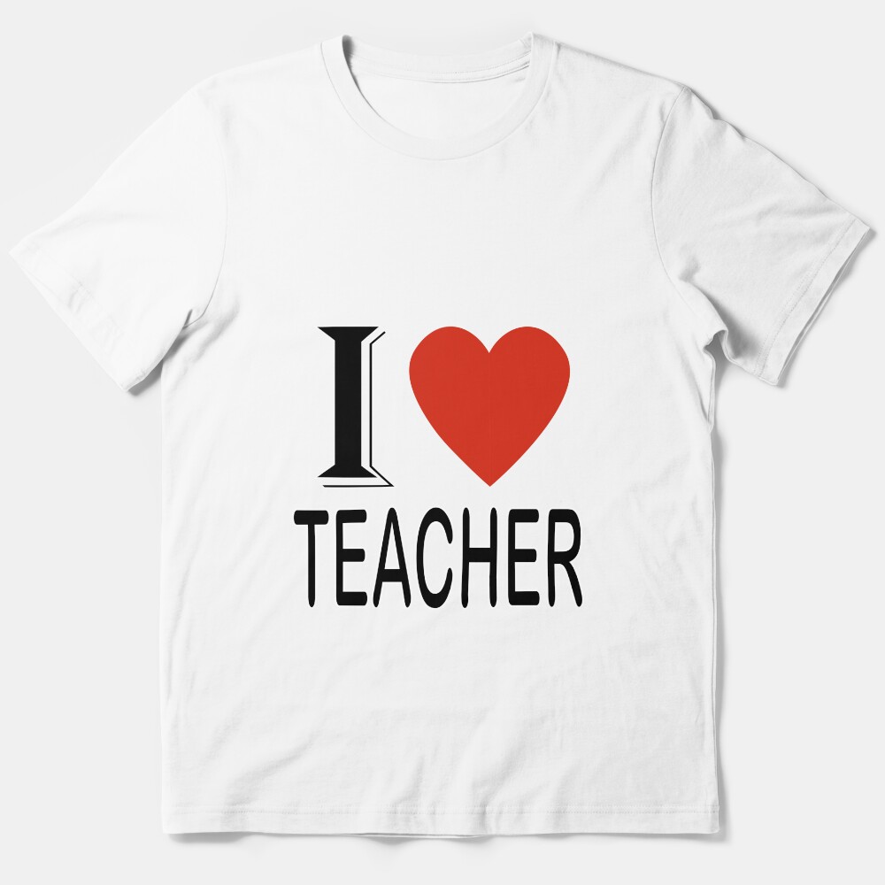 I Heart Teacher Love Essential T-Shirt
