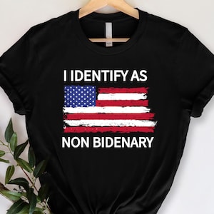 I Identify As Non Bidenary Shirt