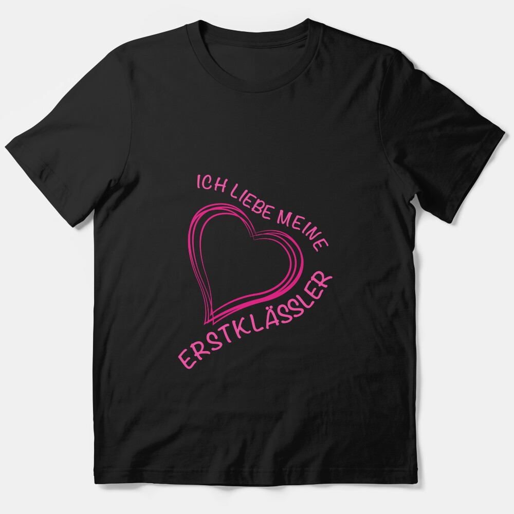 I Love My First Graders - Elementary School Teacher Essential T-Shirt