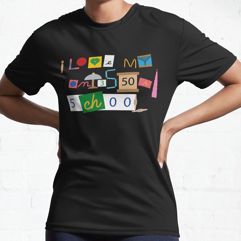 I Love My Montessori School Active T-Shirt