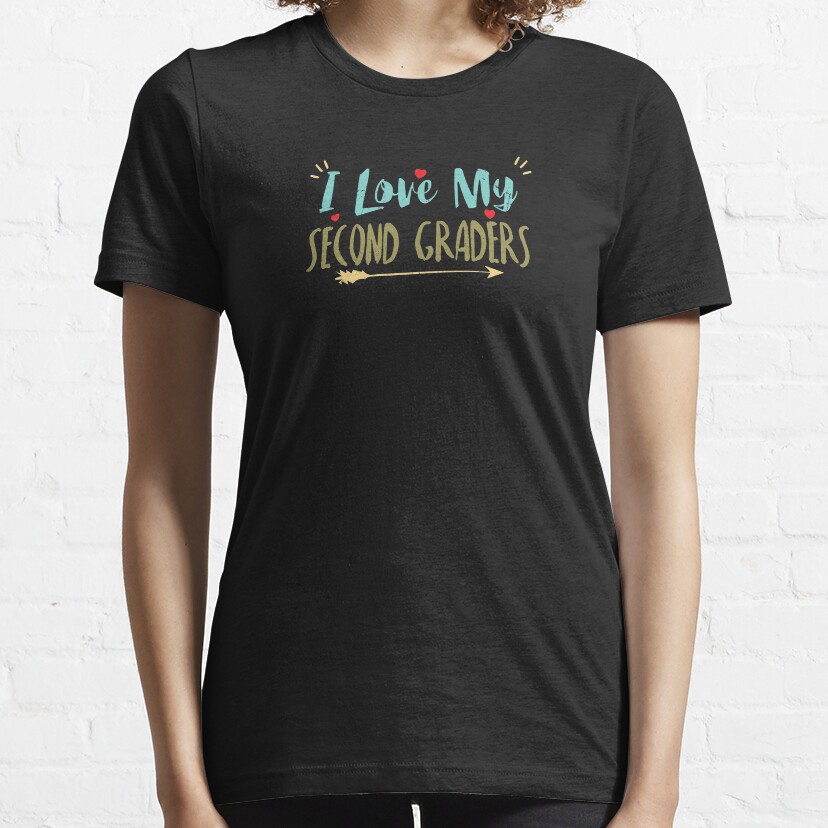 I Love My Second Graders Back To School Teacher Essential T-Shirt