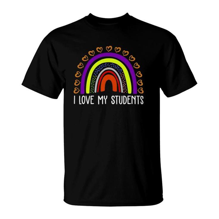 I Love My Students Teacher'S Day Gift T-Shirt