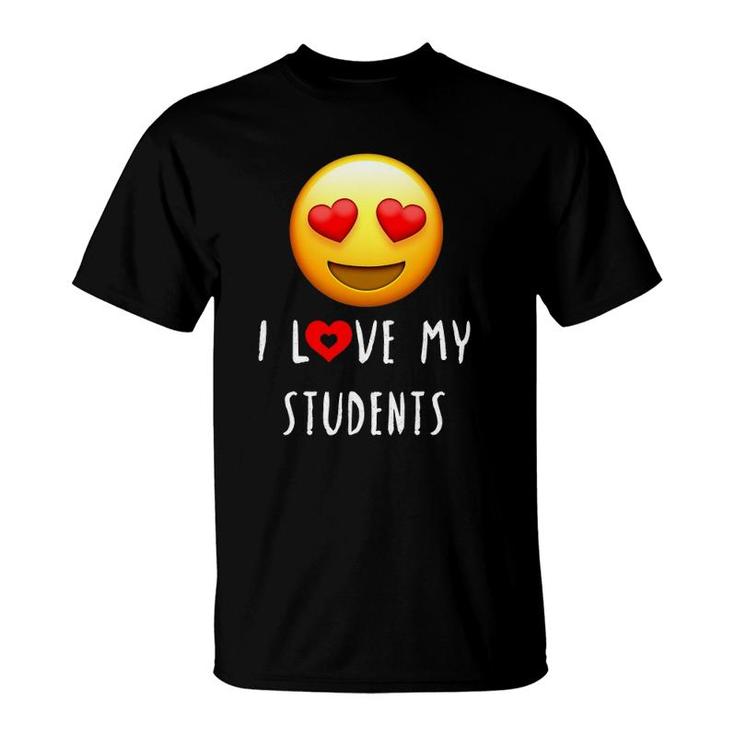 I Love My Students Teachers Hearts Love T-Shirt