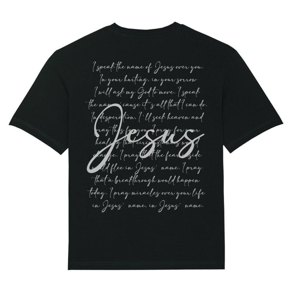 I Speak The Name Of Jesus Oversized Shirt, Unisex Backprint