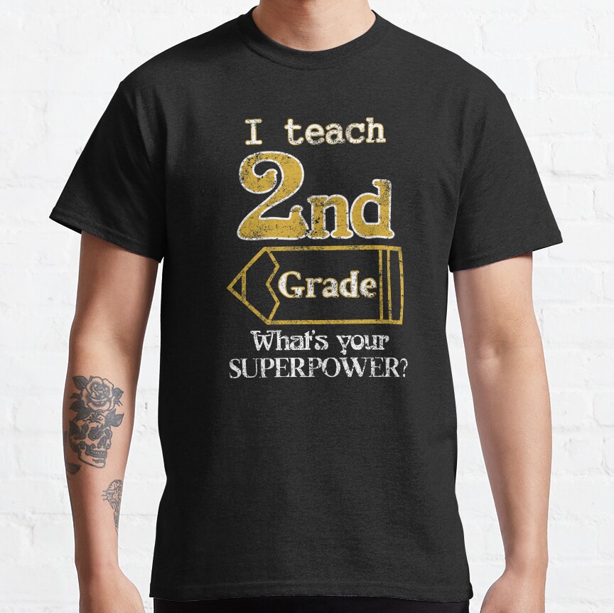 I Teach 2Nd Grade Teacher Elementary Classic T-Shirt