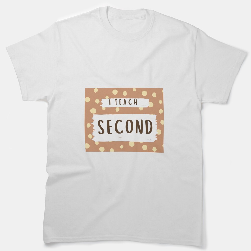 I Teach Second Polka Dot Classic T-Shirt