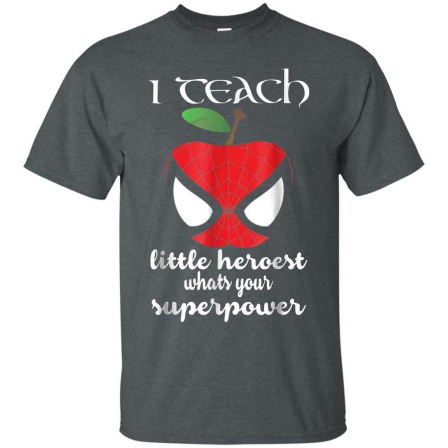 I Teach Super Heroes T Shirt Cute Mom Teacher Tee T Shirts Jaq T-Shirt
