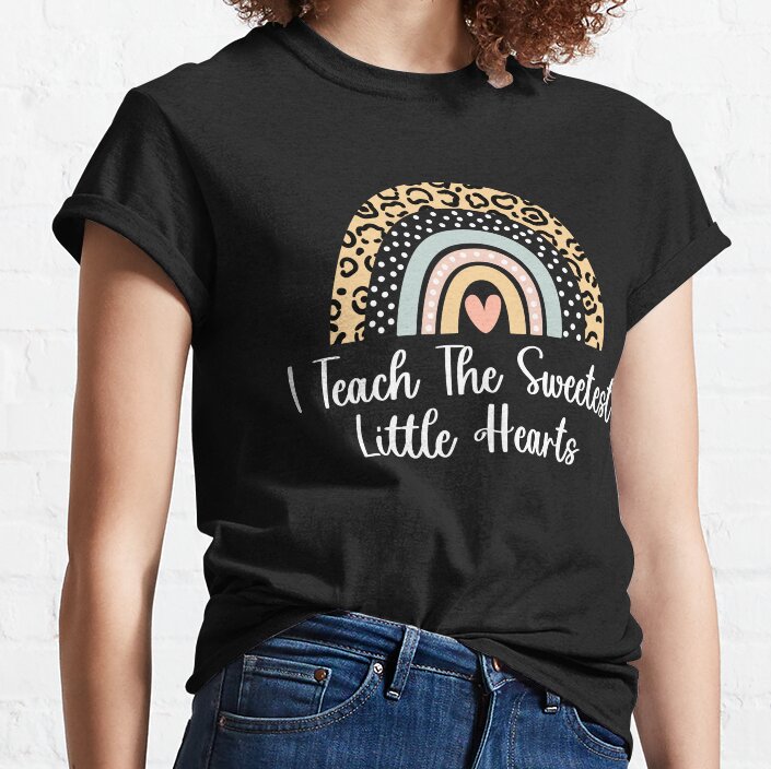I Teach The Sweetest Little Hearts Boho Rainbow Teacher Classic T-Shirt