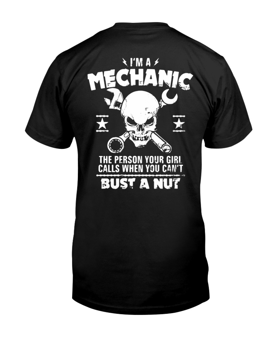 I'M A Mechanic The Person Your Girl Calls When You Can'T Premium Tee, Classic Style T-Shirt