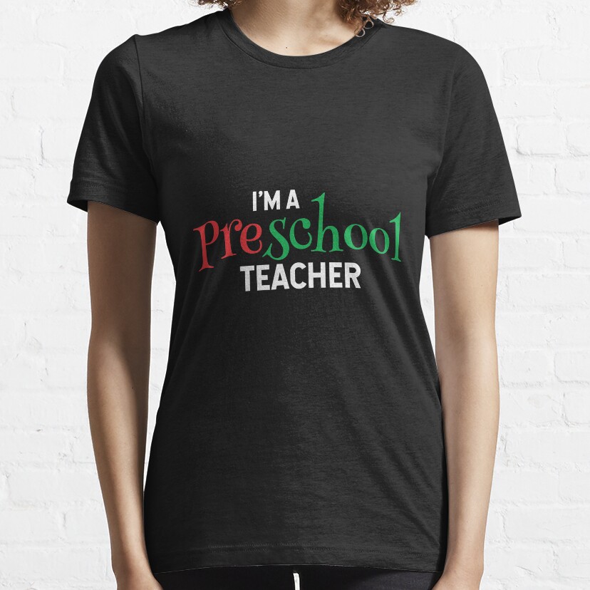 Im A Preschool Teacher Back To School Trendy Gift Essential T-Shirt