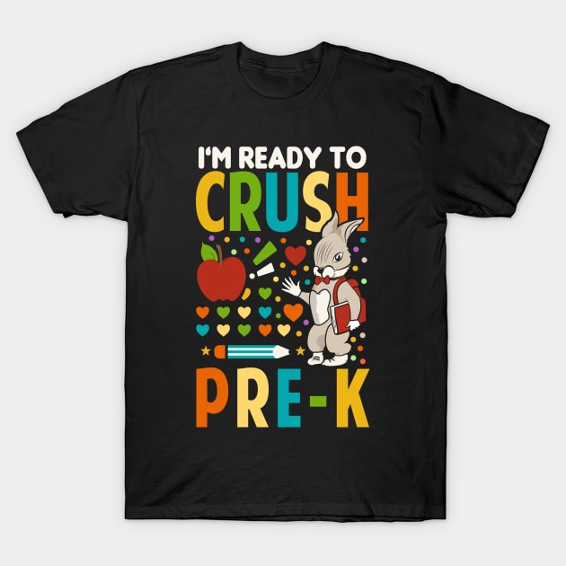 Im Ready To Crush Pre K T-Shirt