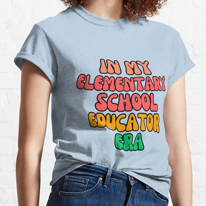 In My Elementary School Educator Era Funny Elementary School Teacher Classic T-Shirt