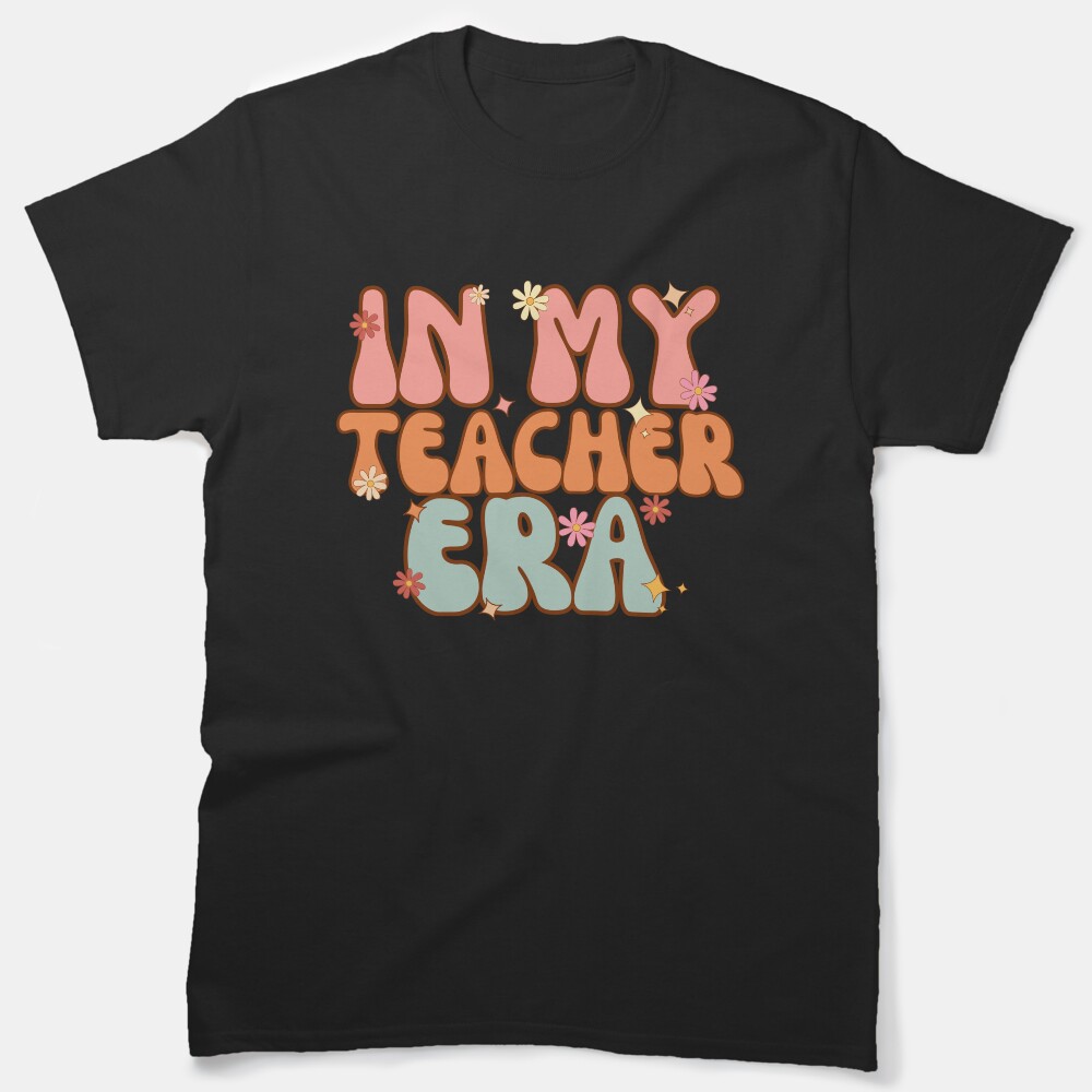 In My Teacher Era Cute Groovy Back To School Classic T-Shirt