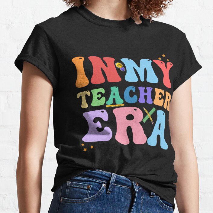 In My Teacher Era - First Day Of School For Teachers Classic T-Shirt