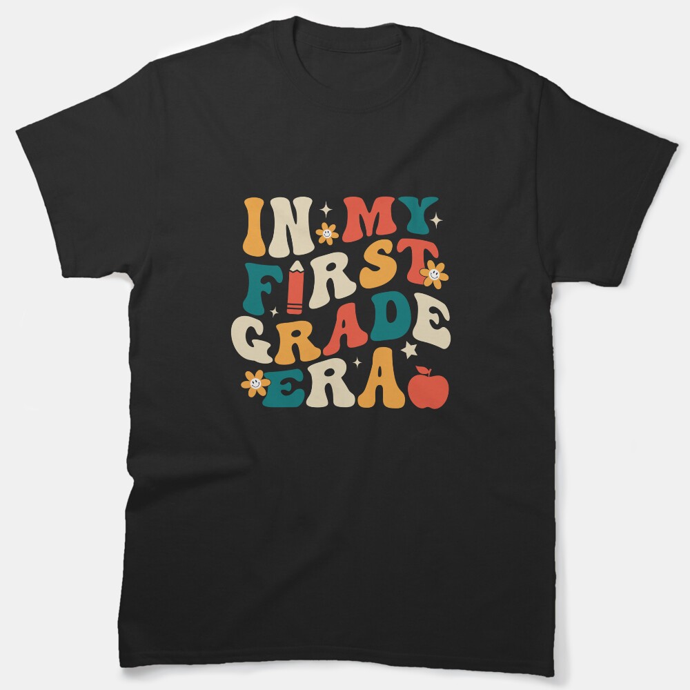 In My Teacher Era First Grade Version Groovy 1St Grade Teacher Women Classic T-Shirt