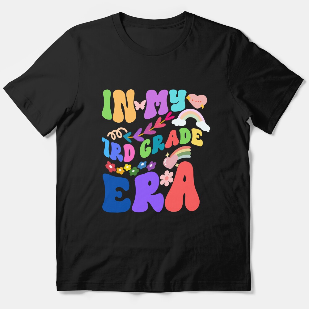 In My Third Grade Era In My 1Rd Grade Era Teacher Essential T-Shirt