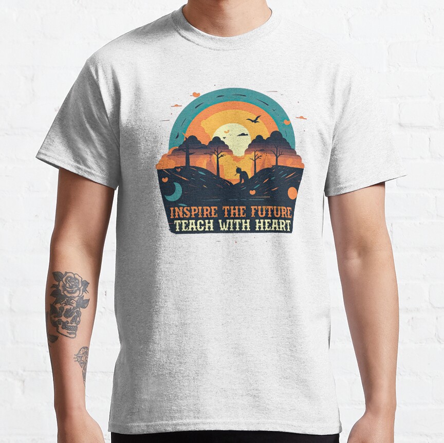 Inspire The Future Teach With Heart Classic T-Shirt