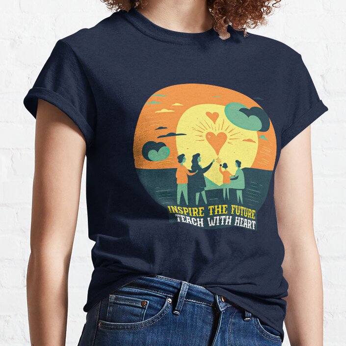 Inspire The Future Teach With Heart Classic T-Shirt