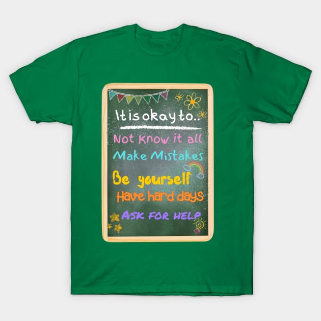 It Is Okay.. T-Shirt