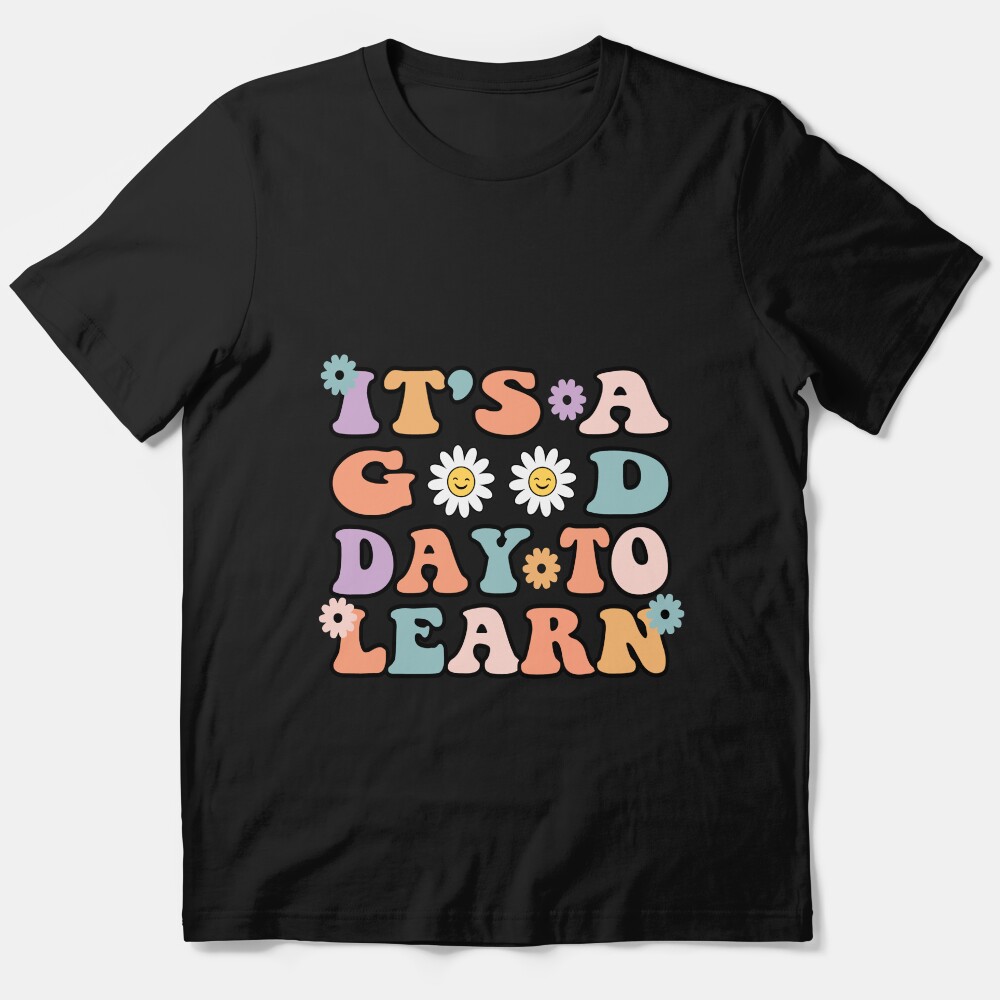 Its A Good Day To Learn Retro Back To School Essential T-Shirt