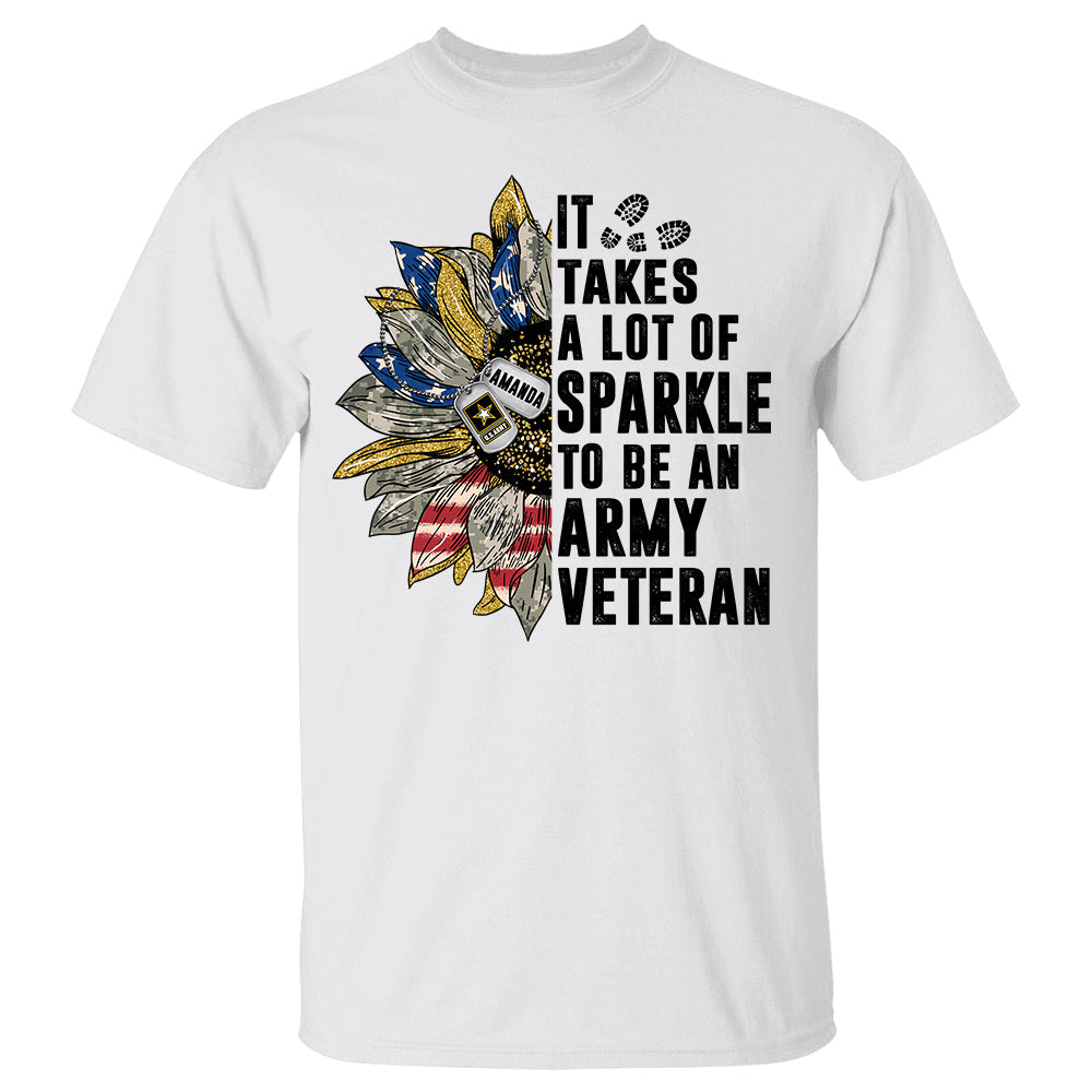 It'S Take A Lot Of Sparkle To Be A Veteran 4Th July Personalized Shirt For Female Veteran Women Veteran Gift Shirt, Personalized Shirt For Veteran