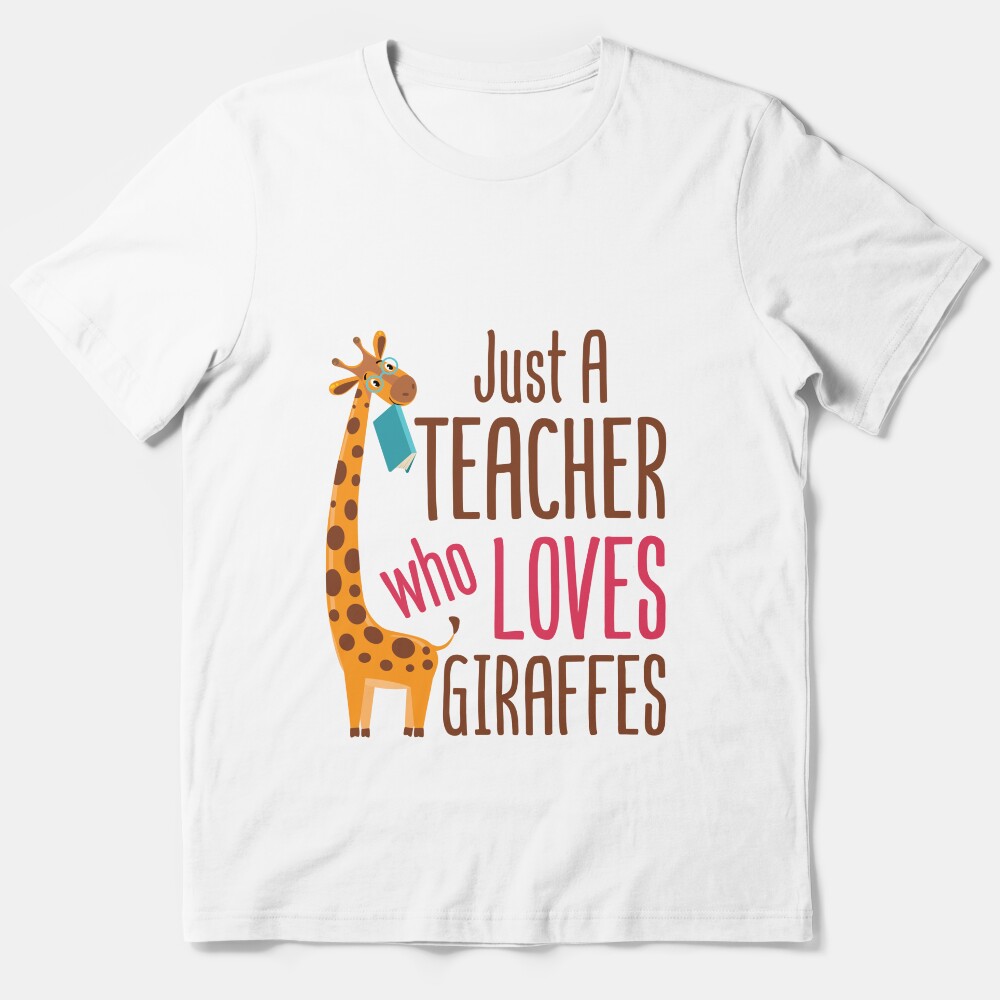 Just A Teacher Who Loves Giraffes Essential T-Shirt