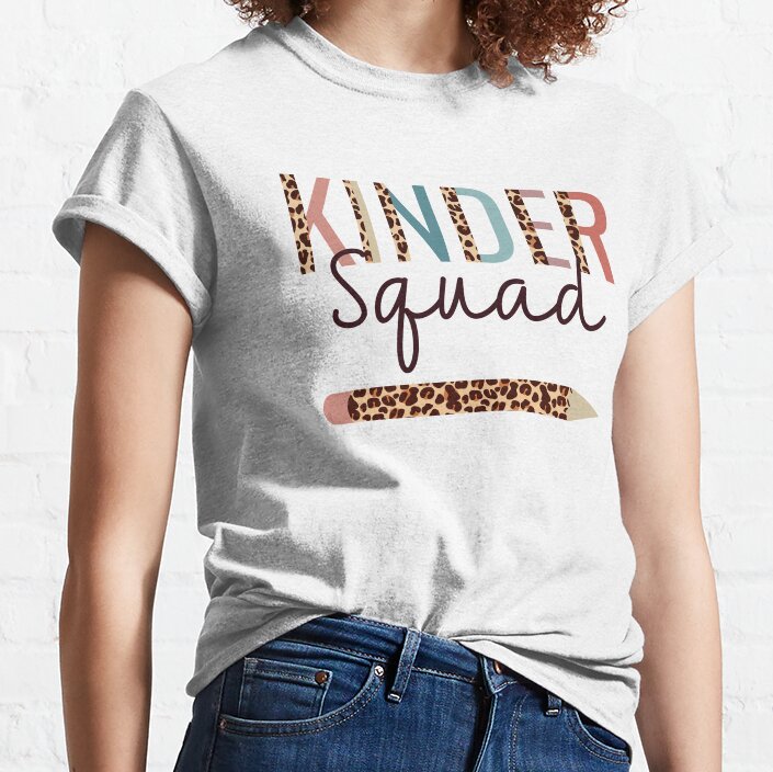 Kinder Squad Back To School Leopard For Kindergarten Teacher Classic T-Shirt