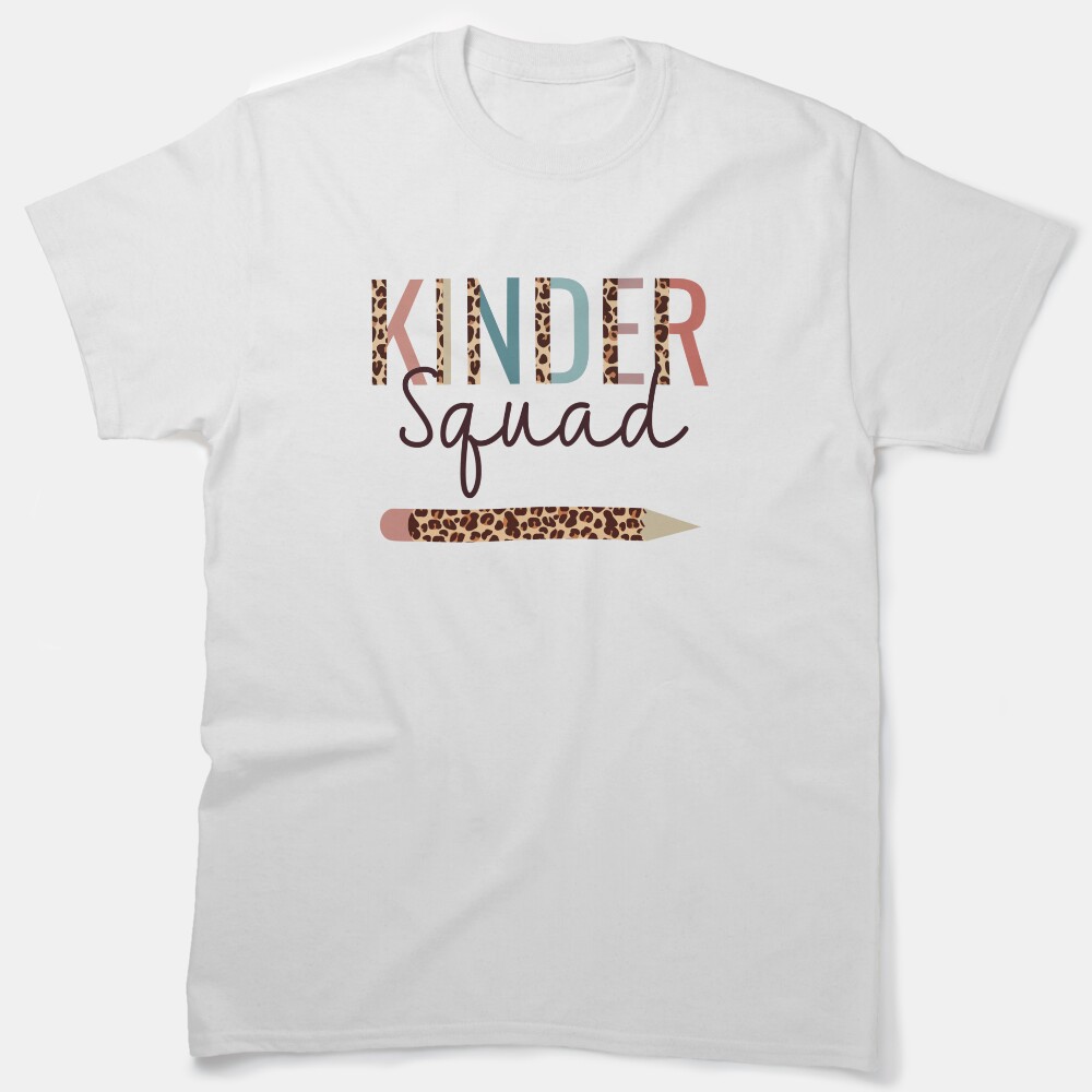 Kinder Squad Back To School Leopard For Kindergarten Teacher Classic T-Shirt