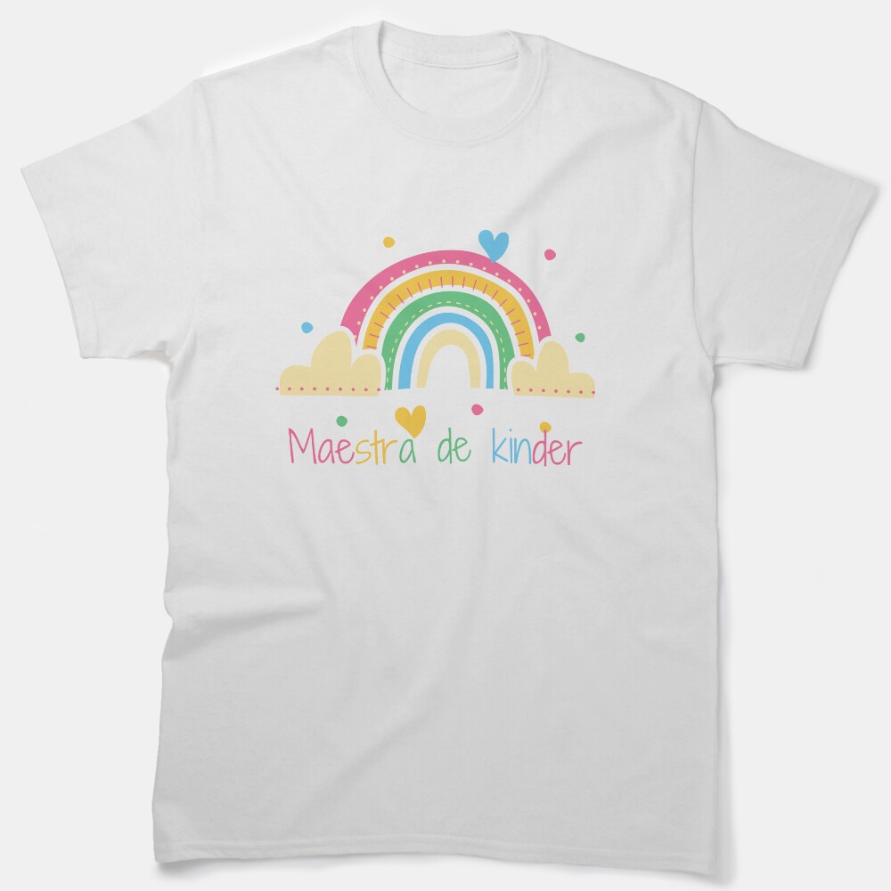 Kindergarten Grade Teacher - Maestra De Kinder Classic T-Shirt