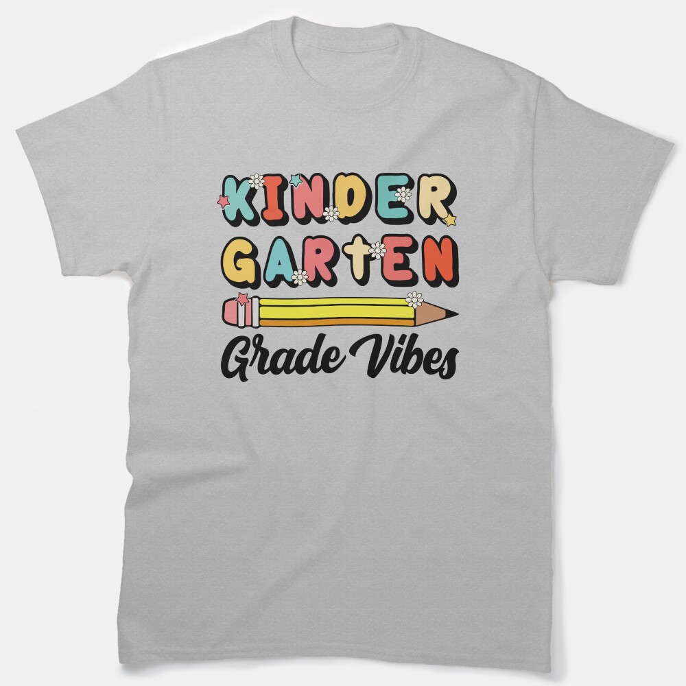 Kindergarten Grade Vibes Classic T-Shirt