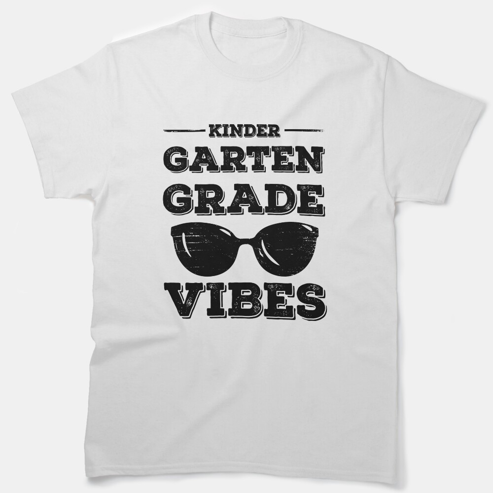 Kindergarten Grade Vibes Classic T-Shirt