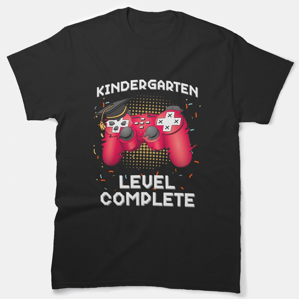 Kindergarten Graduation Shirt Level Complete Video Gamer Classic T-Shirt