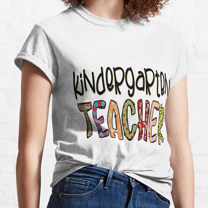 Kindergarten Teacher Classic T-Shirt