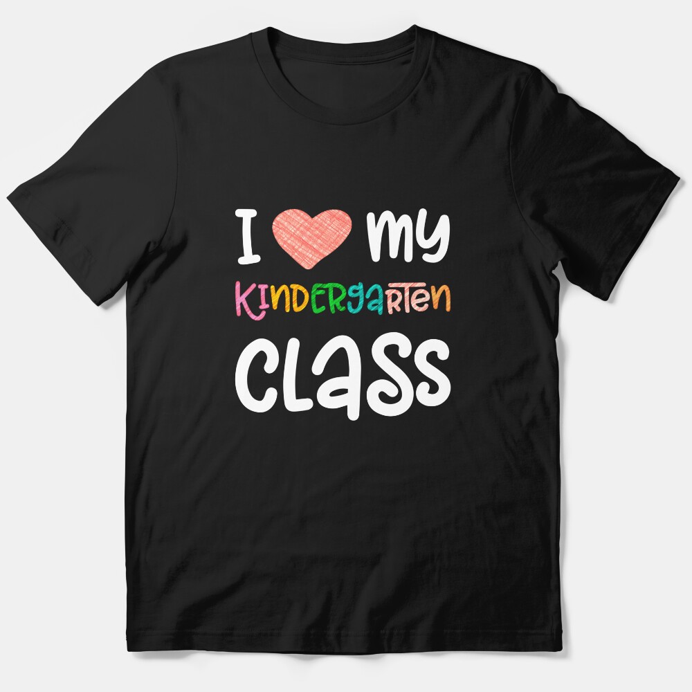 Kindergarten Teacher Design / Teaching Students Love Class Design Essential T-Shirt
