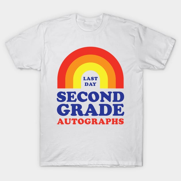 Last Day Of School Autograph Second Grade Signing Rainbow T-Shirt