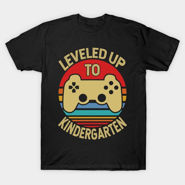 Leveled Up To Kindergarten Teacher Gift T-Shirt