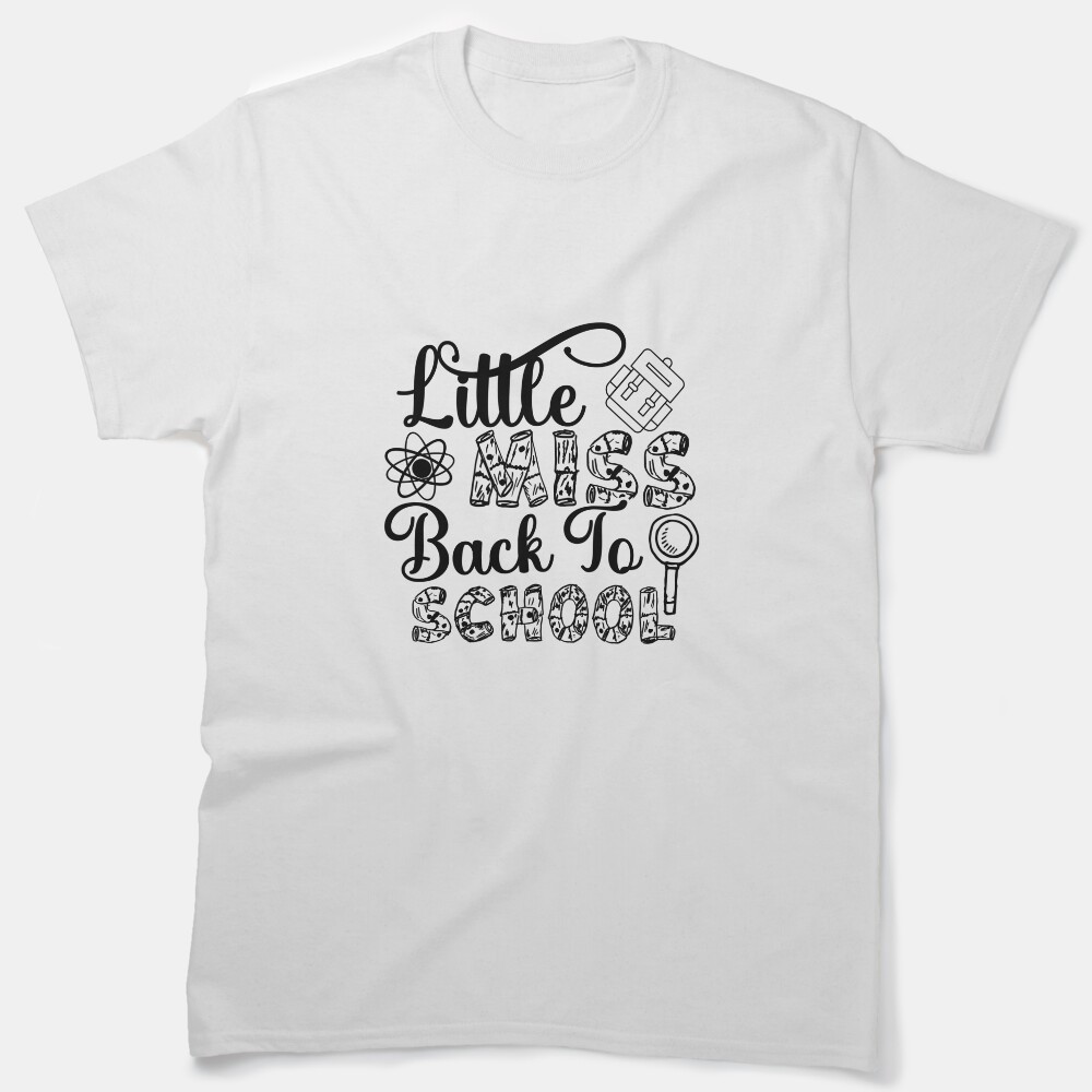 Little Miss Back To School- Back To School Vibes Classic T-Shirt
